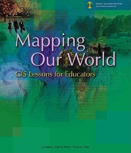 Beispielbild fr Mapping Our World: GIS Lessons for Educators zum Verkauf von Wonder Book