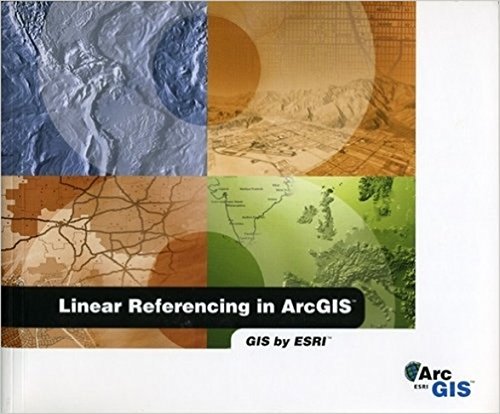 Stock image for Linear referencing in ArcGIS: GIS by ESRI for sale by WorldofBooks