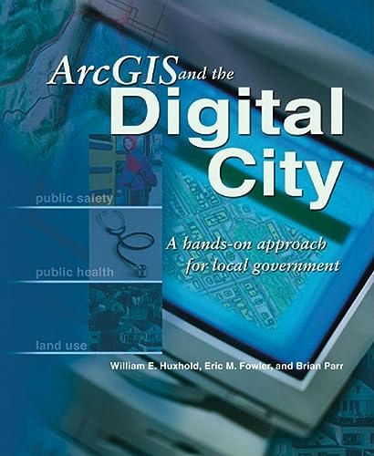 9781589480742: ArcGIS and the Digital City: A Hands-On Approach for Local Government