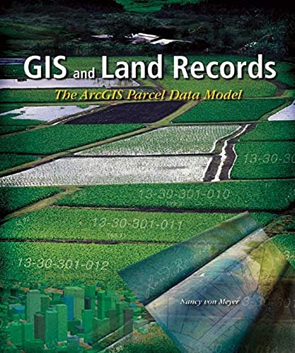 Beispielbild fr GIS and Land Records: The ArcGIS Parcel Data Model zum Verkauf von AwesomeBooks