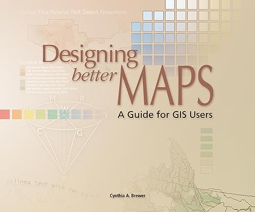 Stock image for Designing Better Maps: A Guide for GIS Users for sale by SecondSale