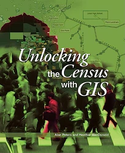 Imagen de archivo de UNLOCKING THE CENSUS WITH GIS a la venta por Larry W Price Books