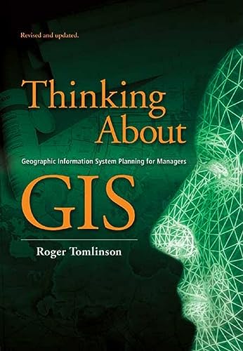 9781589481190: Thinking About Gis: Geographic Information System Planning For Managers