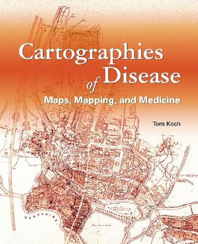 Beispielbild fr Cartographies of Disease: Maps, Mapping, and Medicine zum Verkauf von ThriftBooks-Dallas