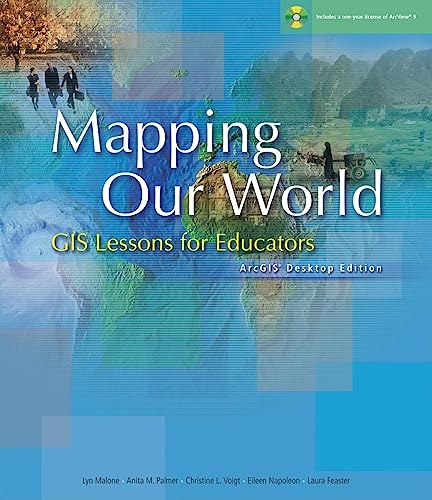 Beispielbild fr Mapping Our World: ArcGIS Desktop Edition: GIS Lessons for Educators zum Verkauf von Hay-on-Wye Booksellers
