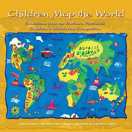 Beispielbild fr Children Map the World: Selections from the Barbara Petchenik Children's World Map Competition (Children Map the World (1)) zum Verkauf von Wonder Book