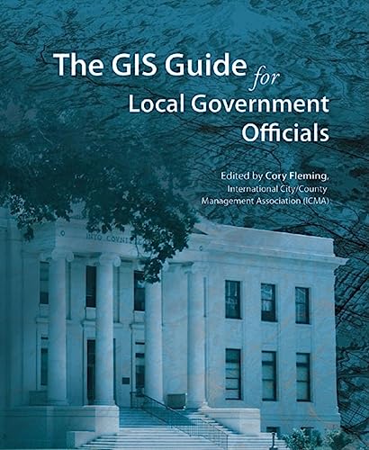 Imagen de archivo de The GIS Guide for Local Government Officials a la venta por SecondSale