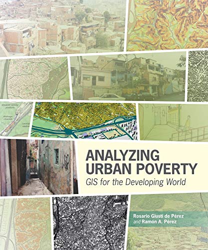 Stock image for Analyzing Urban Poverty: GIS for the Developing World for sale by Wonder Book