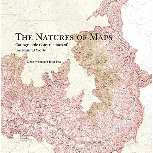 9781589481732: The Natures of Maps: Cartographic Constructions of the Natural World