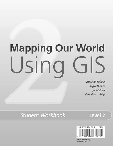 Stock image for Mapping Our World Using GIS: Our World GIS Education, Level 2 Student Workbook for sale by Anderson Book