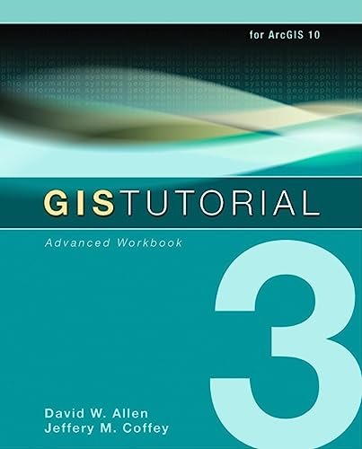 9781589482074: GIS Tutorial 3: Advanced Workbook