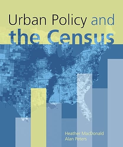 Urban Policy and the Census (9781589482227) by MacDonald, Heather; Peters, Alan