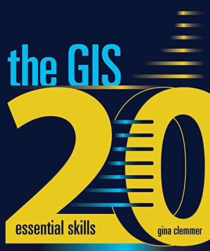 Stock image for The GIS 20: Essential Skills for sale by Gulf Coast Books