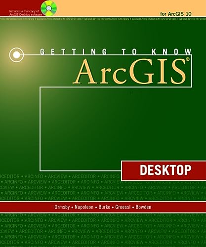 Imagen de archivo de Getting to Know ArcGIS Desktop a la venta por Always Superior Books