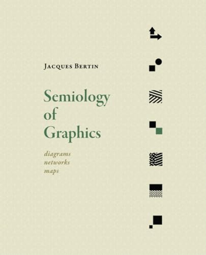Semiology of Graphics: Diagrams, Networks, Maps (9781589482616) by Bertin, Jacques