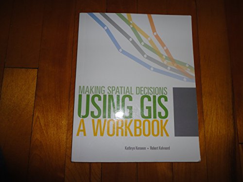 Stock image for Making Spatial Decisions Using GIS : A Workbook, Second Edition for sale by Better World Books