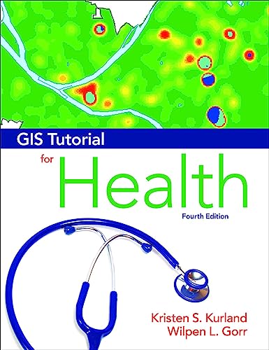 9781589483132: GIS Tutorial for Health: Fourth Edition (GIS Tutorials)