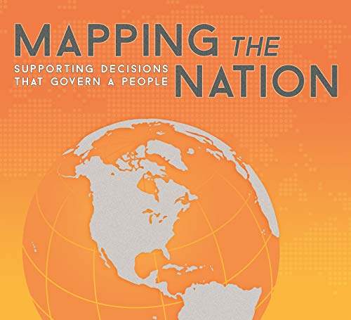 Stock image for Mapping the Nation : Supporting Decisions That Govern a People for sale by Better World Books