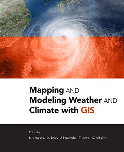 Stock image for Mapping and Modeling Weather and Climate with GIS for sale by BooksRun