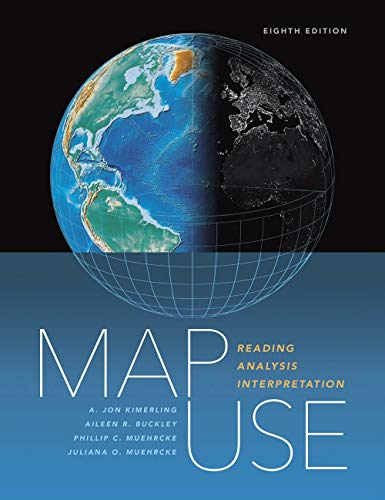Imagen de archivo de Map Use: Reading, Analysis, Interpretation (Map Use, 8) a la venta por BooksRun