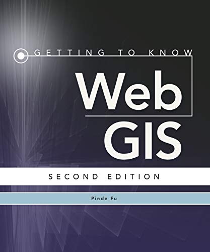 Stock image for Getting to Know Web GIS for sale by Better World Books