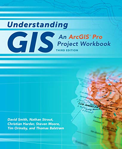 Imagen de archivo de Understanding GIS: An ArcGIS® Pro Project Workbook (Understanding GIS, 3) a la venta por ZBK Books