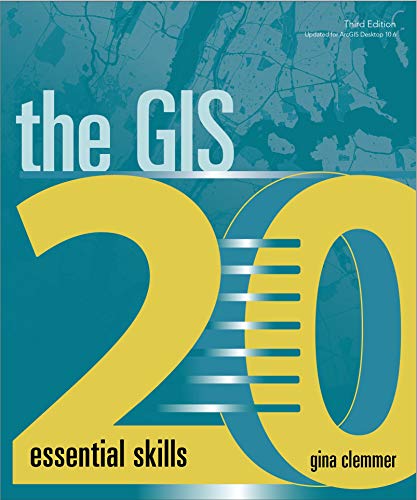 Stock image for The GIS 20: Essential Skills for sale by Goodwill of Colorado