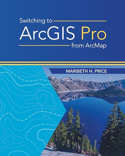 Imagen de archivo de Switching to ArcGIS Pro from ArcMap a la venta por Bay Used Books