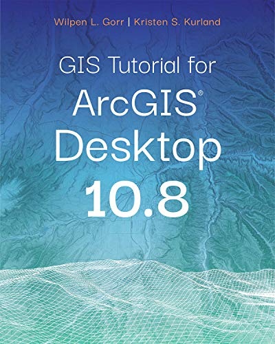 Stock image for GIS Tutorial for ArcGIS Desktop 10.8 for sale by Books Unplugged