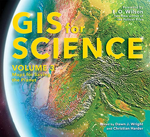 Stock image for GIS for Science, Volume 3 : Maps for Saving the Planet for sale by Better World Books: West