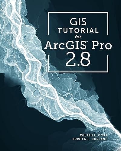9781589486805: GIS Tutorial for ArcGIS Pro 2.8