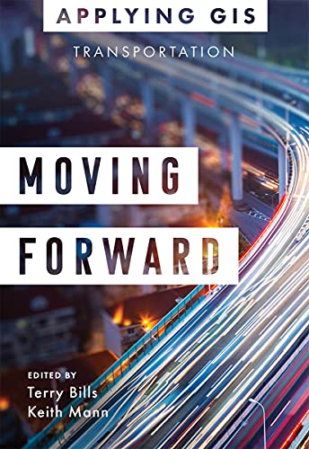 9781589486928: Moving Forward: Gis for Transportation