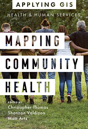 9781589486997: Mapping Community Health: GIS for Health & Human Services