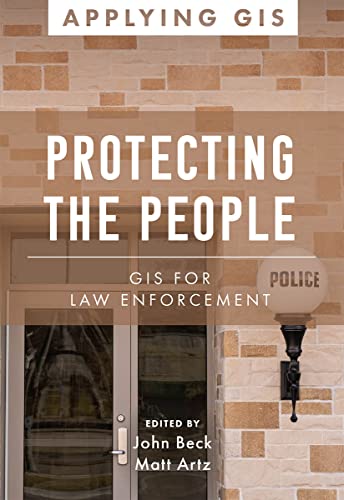 Immagine dell'editore per Protecting the People: GIS for Law Enforcement venduto da ThriftBooks-Dallas