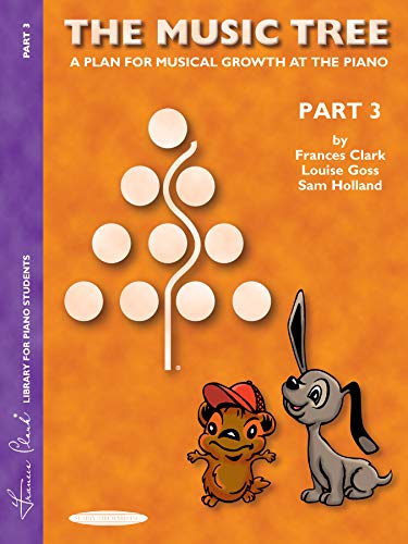 Beispielbild fr The Music Tree Student's Book: Part 3 -- A Plan for Musical Growth at the Piano zum Verkauf von SecondSale