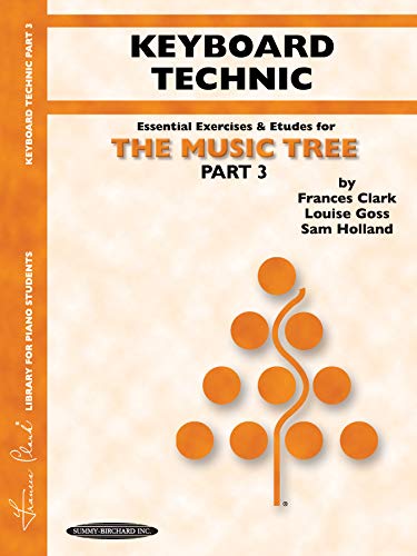 Beispielbild fr The Music Tree, Part 3, Keyboard Technic zum Verkauf von SecondSale