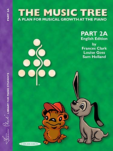 Imagen de archivo de The Music Tree English Edition Students Book: Part 2A -- A Plan for Musical Growth at the Piano a la venta por ShowMe D Books