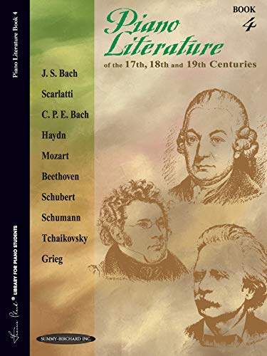 Beispielbild fr Piano Literature of the 17th, 18th and 19th Centuries, Book 4 zum Verkauf von PlumCircle