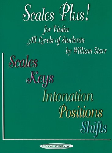 Stock image for Scales Plus! for Violin: All Levels of Students: Scales, Keys, Intonation, Positions, Shifts for sale by Half Price Books Inc.