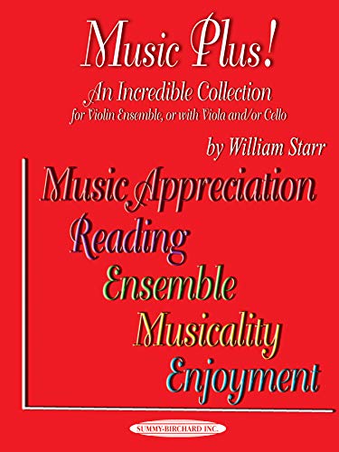 Music Plus! An Incredible Collection: Violin Ensemble, or with Viola and/or Cello (9781589511392) by Starr, William