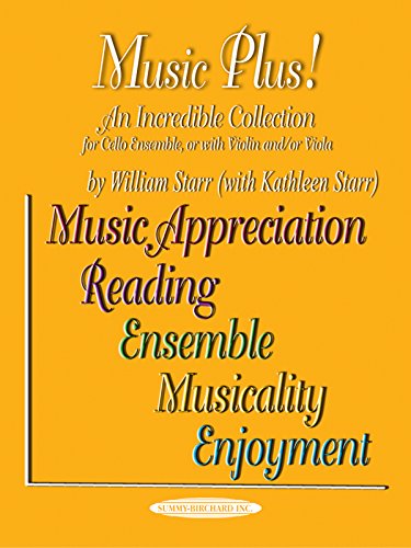 Stock image for Music Plus!: An Incredible Collection For Cello Ensemble, or With Violin And/Or Viola for sale by Revaluation Books