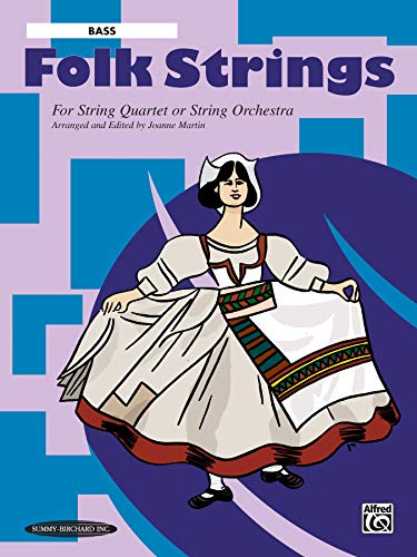 Folk Strings for String Quartet or String Orchestra: Bass, Part (9781589511514) by [???]