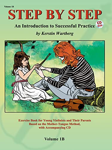 Stock image for Step by Step 1B -- An Introduction to Successful Practice for Violin: Book & CD (Step by Step (Suzuki)) for sale by Magers and Quinn Booksellers