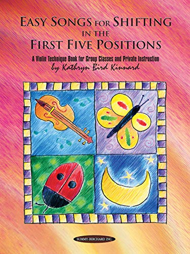 

Easy Songs for Shifting in the First Five Positions: A Violin Technique Book for Group Classes and Private Instruction [Soft Cover ]