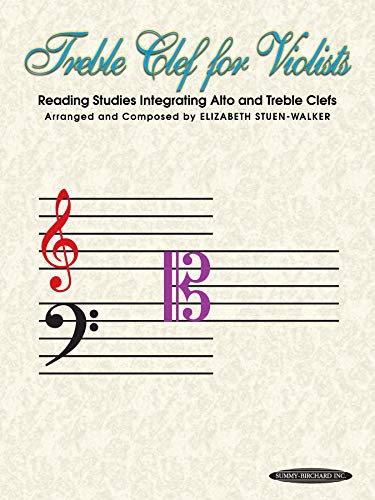 Stock image for Treble Clef for Violists: Reading Studies Integrating Alto and Treble Clefs for sale by Goodwill of Colorado