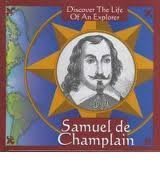 Stock image for Samuel de Champlain for sale by Better World Books