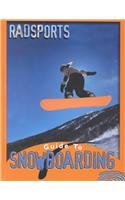 Beispielbild fr Snowboarding (Radsports Guides) zum Verkauf von Wonder Book