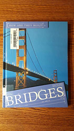 Bridges (How Are They Built?) (9781589521353) by Stone, Lynn M.