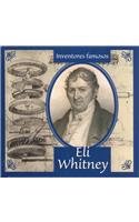 Eli Whitney: (Spanish) (Inventores Famosos) (Spanish Edition) (9781589521773) by Gaines, Ann