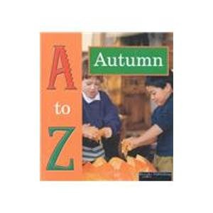 Imagen de archivo de Autumn (A to Z of Seasons) a la venta por Wonder Book